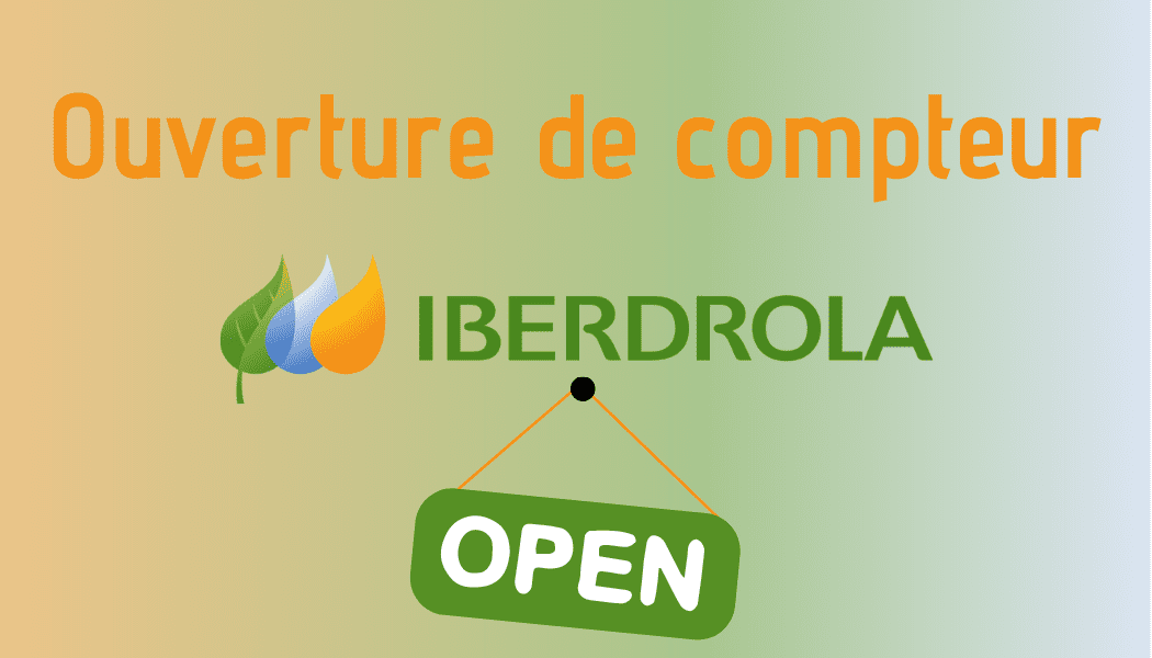 Ouvrir un compteur Iberdola