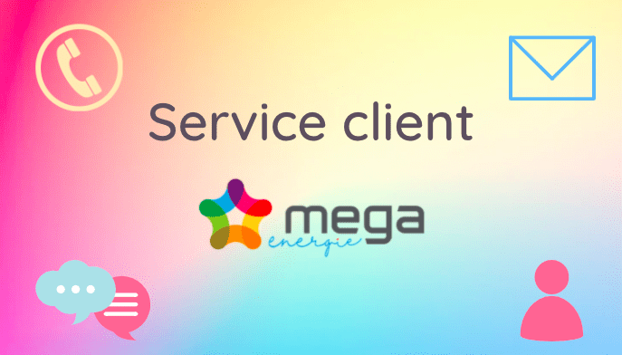 Service client Mega Énergie