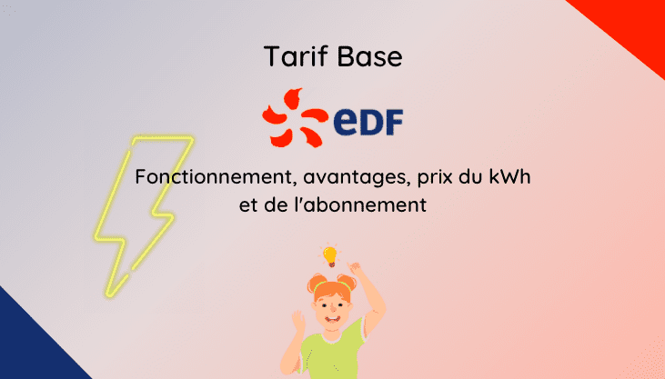 L'option base EDF permet de bénéficier d'un prix du kWh de l'électricité constant