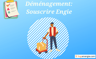 souscription engie déménagement