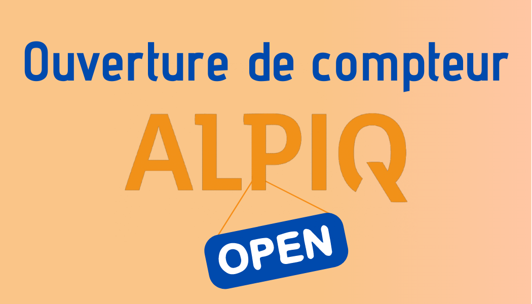 Ouvrir un compteur Alpiq
