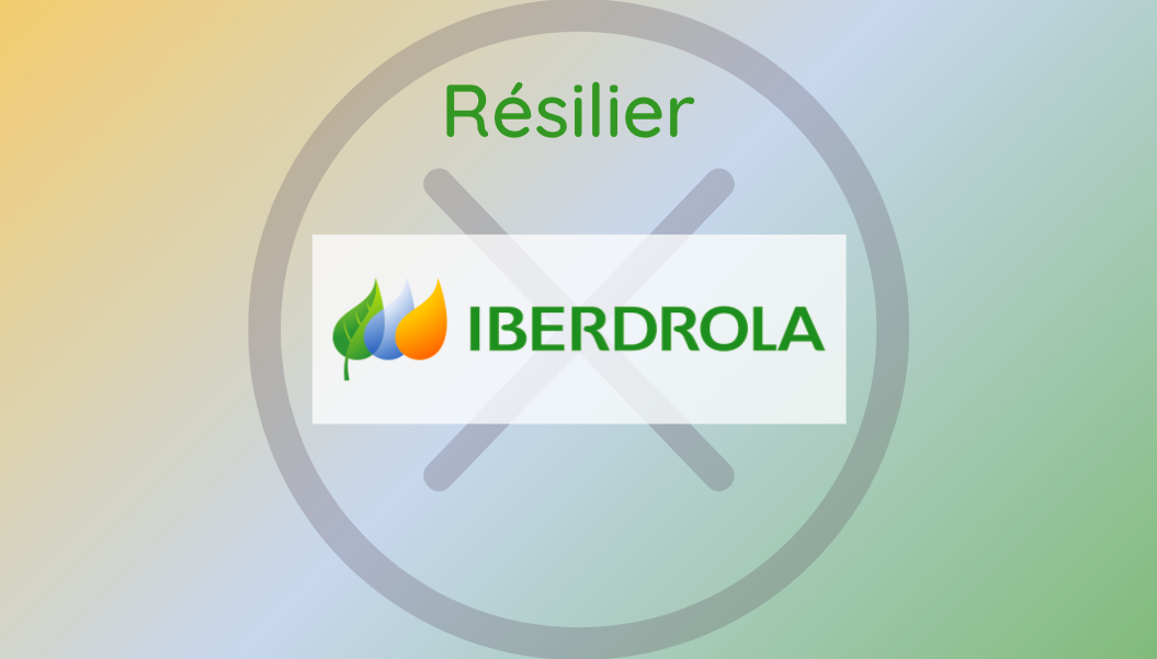 Les démarches pour résilier son contrat d'énergie chez Iberdrola