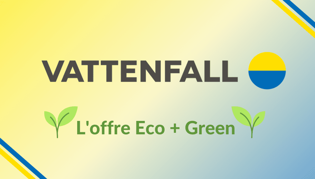 Quelle offre Vattenfall souscrire ? 