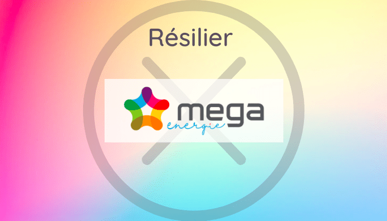 Résilier Mega Énergie