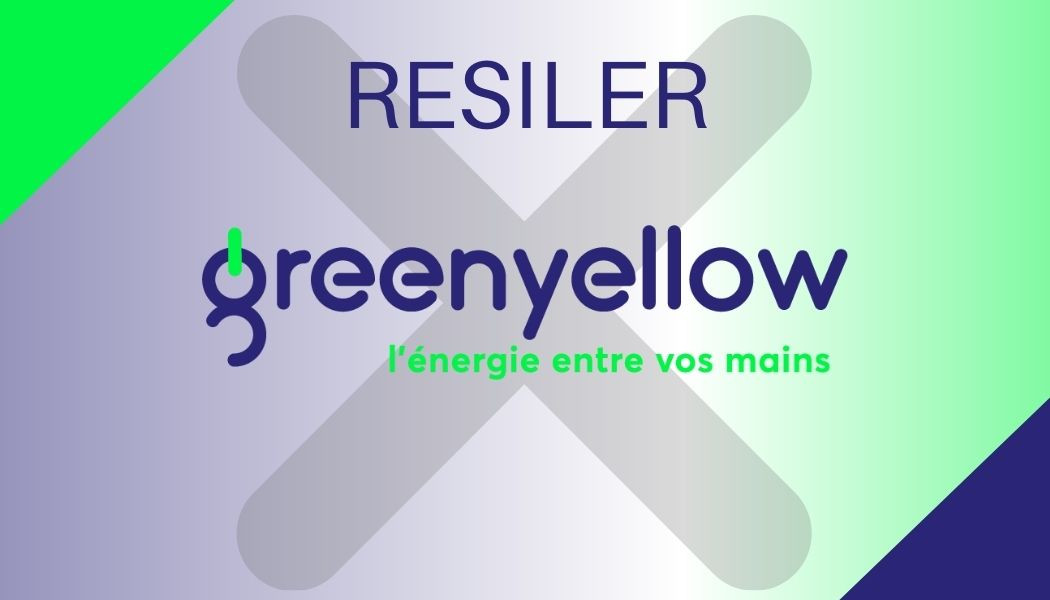 comment résilier greenyellow ?