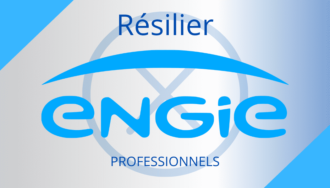 Résilier Engie pro