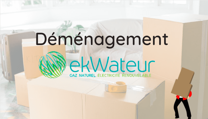 Démarches Déménagement ekWateur 