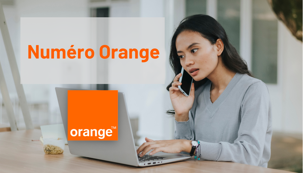 Contacter Orange par téléphone : les numéros 