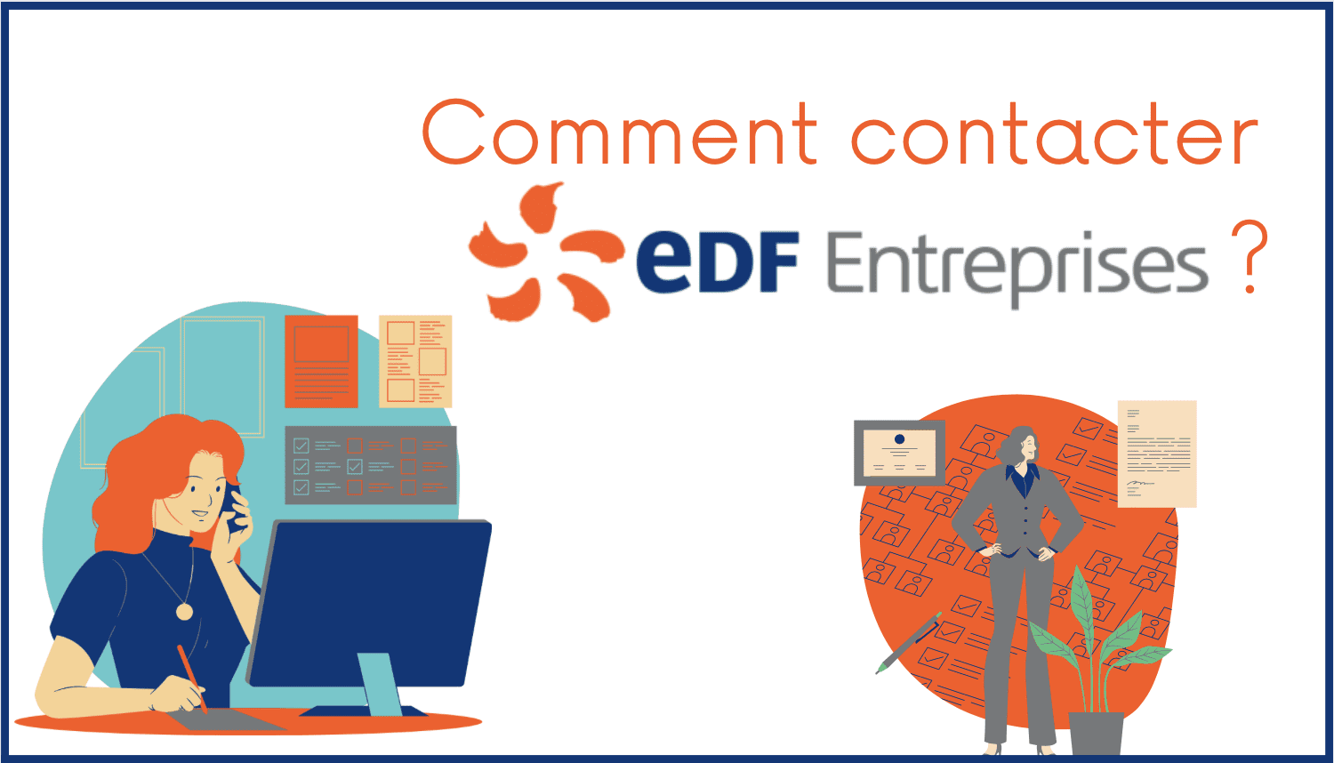 Comment contacter EDF Entreprises ? 