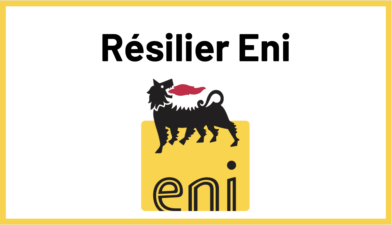 numéro ENI à appeler pour résilier un contrat 32 94